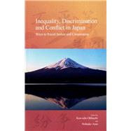 Inequality, Discrimination and Conflict in Japan Ways to Social Justice and Cooperation