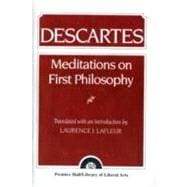 Descartes  Meditations On First Philosophy
