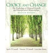 Choice and Change The Psychology of Personal Growth and Interpersonal Relationships