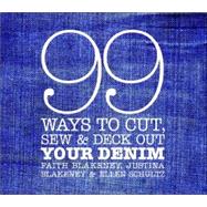 99 Ways to Cut, Sew and Deck Out Your Denim