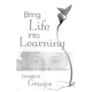 Bring Life into Learning