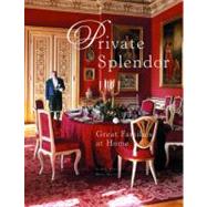 Private Splendor Great Families at Home