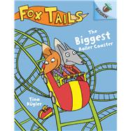 The Biggest Roller Coaster: An Acorn Book (Fox Tails #2)