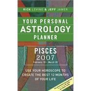 Your Personal Astrology Planner 2007: Pisces