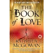 The Book of Love A Novel