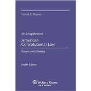 American Constitutional Law: Powers and Liberties, 2014 Case Supplement