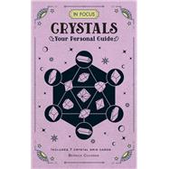 In Focus Crystals Your Personal Guide