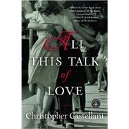 All This Talk of Love A Novel