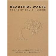 Beautiful Waste Poems by David McComb