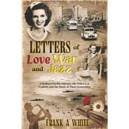 Letters of Love, War and Jazz