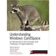 Understanding Windows CardSpace An Introduction to the Concepts and Challenges of Digital Identities