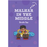 Malhar in the Middle (hOle Books)