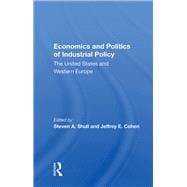 Economics And Politics Of Industrial Policy