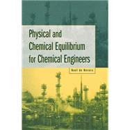Physical and Chemical Equilibrium for Chemical Engineers
