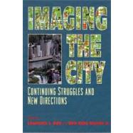 Imaging the City: Continuing Struggles and New Directions