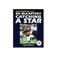 Ed McCaffrey : Catching a Star