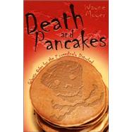 Death and Pancakes : Galactic Odes for the Exceedingly Disturbed