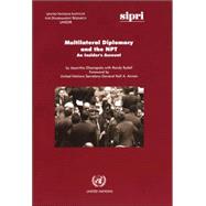 Multilateral Diplomacy And the Npt