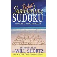 Will Shortz Presents Summertime Pocket Sudoku : 200 Fast, Fun Puzzles