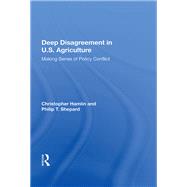 Deep Disagreement in U.s. Agriculture