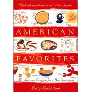 American Favorites: All-American Cooking for a New Generation