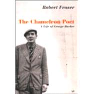 The Chameleon Poet: A Life of George Barker