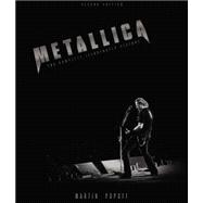 Metallica - Updated Edition The Complete Illustrated History