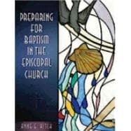 Preparing for Baptism in the Episcopal Church