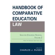 Handbook of Comparative Education Law Selected European Nations