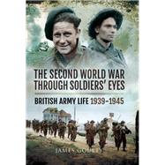 The Second World War Through Soldiers' Eyes