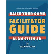 Raise Your Game Book Club: Facilitator Guide (Education)
