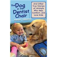 The Dog in the Dentist Chair