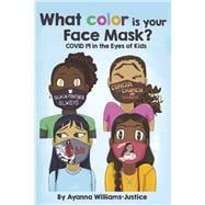 What Color is your Face Mask? COVID 19 in the Eyes of Kids