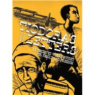 Tiodora's Letters An Enslaved Woman's Fight for Family and Freedom