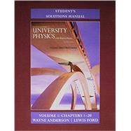 Student's Solution Manual for University Physics with Modern Physics Volume 1 (Chs. 1-20)