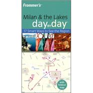 Frommer's Milan and The Lakes Day by Day
