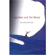 Lucchesi and the Whale