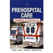 Prehospital Care - Pearls and Pitfalls