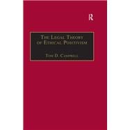 The Legal Theory of Ethical Positivism