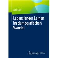 Lebenslanges Lernen im demografischen Wandel