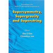 Supersymmetry, Supergravity, and Superstring: Proceedings of the KaisTCtp International Symposium Seoul, Korea 23 T 26 June 1999