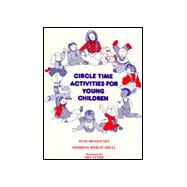 Circle Time Activities for Young Children