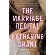 The Marriage Recital A Novel