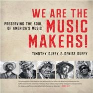 We Are the Music Makers!