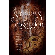 Of Shadows and Obsession,9781481431712