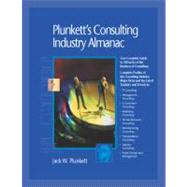 Plunkett's Consulting Industry Almanac 2010 : Consulting Industry Market Research, Statistics, Trends and Leading Companies