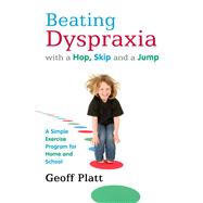 Beating Dyspraxia With a Hop, Skip and a Jump