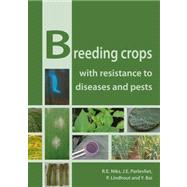 Breeding Crops With Resistance to Diseases and Pests