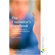 The Counsellor's Handbook: A Practical A-z Guide to Integrative Counselling and Psychotherapy,9780748781713