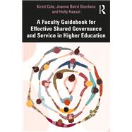 A Faculty Guidebook for Effective Shared Governance and Service in Higher Education